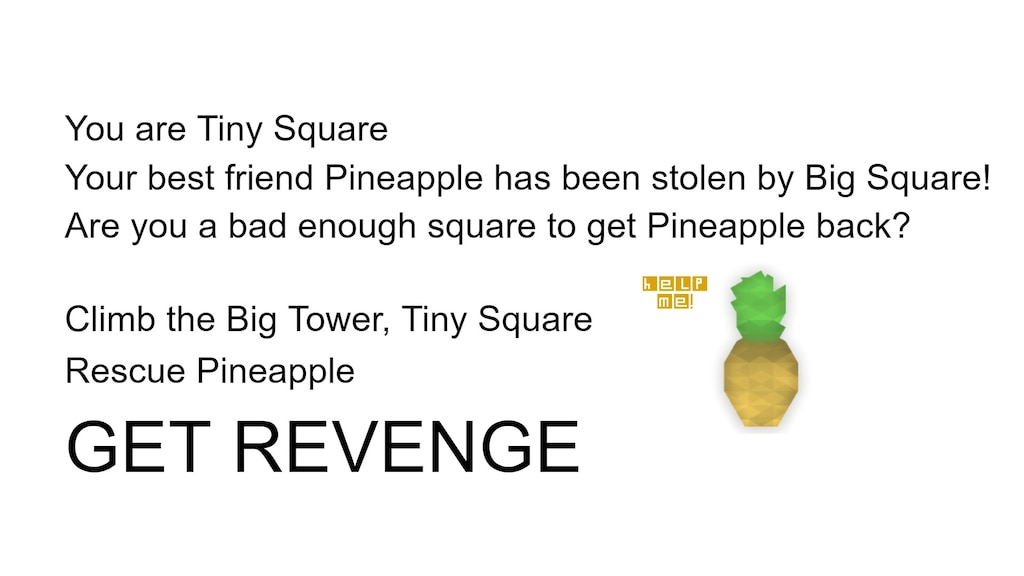 The STEAM version of Big Tower Tiny Square 2 is now available! Get ready to  climb, fly, and die again and again on your quest to rescue your  Pineapple!