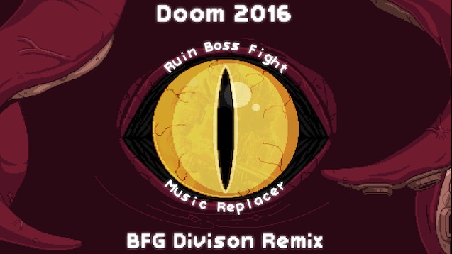 Steam Workshop Ruin Boss Fight Music Replacer Doom 2016 Bfg