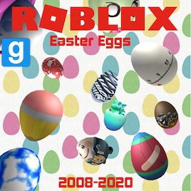 Steam Workshop All Roblox Easter Eggs 2008 2020 - roblox studio eggs