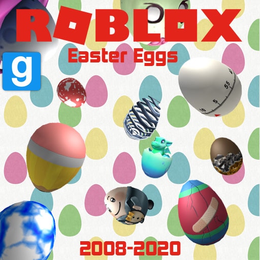 Steam Workshop All Roblox Easter Eggs 2008 2020 - roblox egg hunt how many eggs