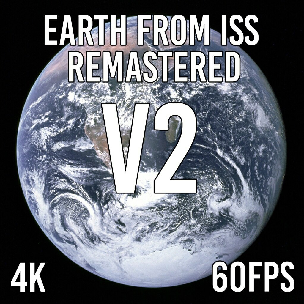 Earth From ISS (4K 60FPS) V2