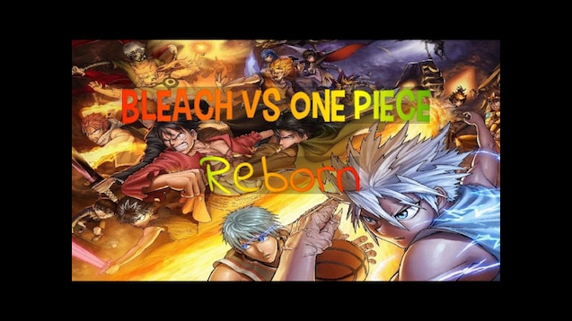 Steam Workshop::Bleach Vs One Piece Reborn