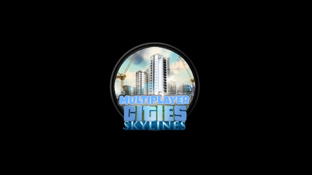 Cities Skylines - Multiplayer Mod 