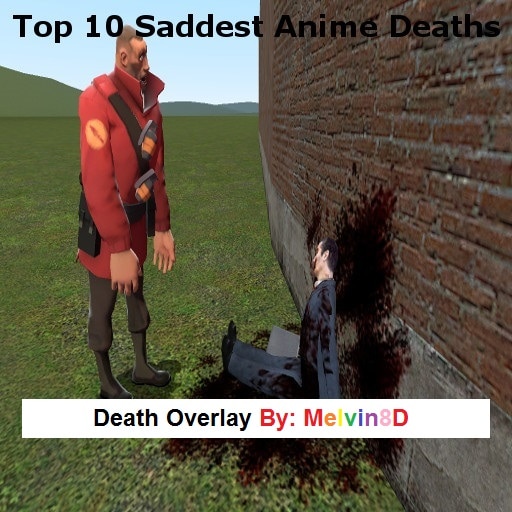 Steam Workshop::Top 10 Saddest Anime Deaths Death Overlay