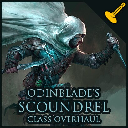 Steam Workshop::Odinblade's Scoundrel Class Overhaul [REQUIRES