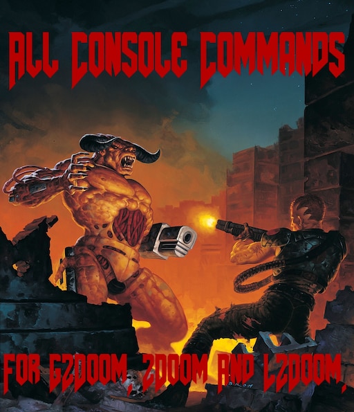 Steam Community :: Guide :: All console commands for GZDoom, ZDoom and  LZDoom.