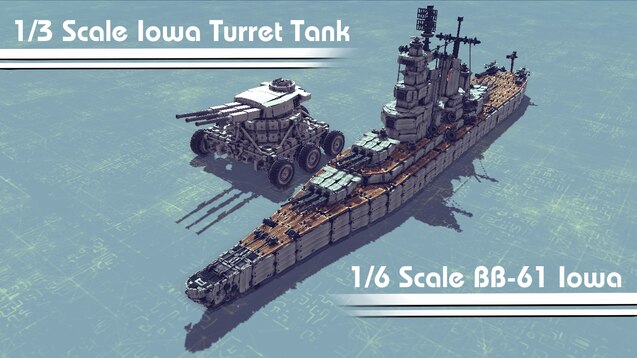 Steam Workshop 61 Iowa Turret Tank 1 3 Scale