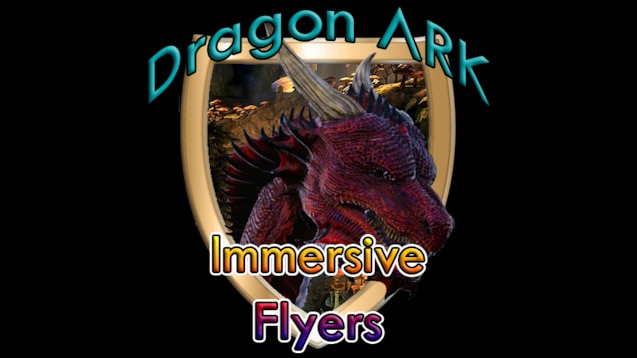 Kast Bedrijf cassette Steam Workshop::Dragon ARK; Immersive Flyers