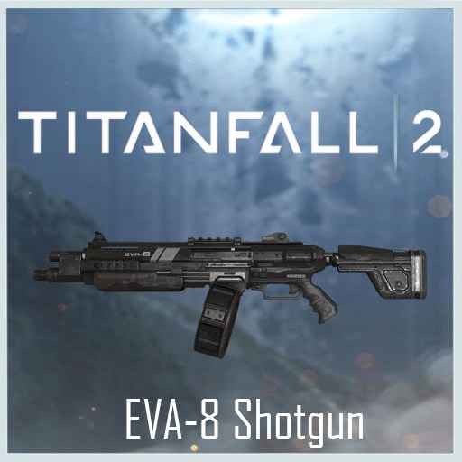 Steam Workshop Titanfall 2 Eva 8 Shotgun