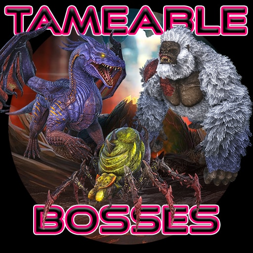 Workshop::Tameable Bosses