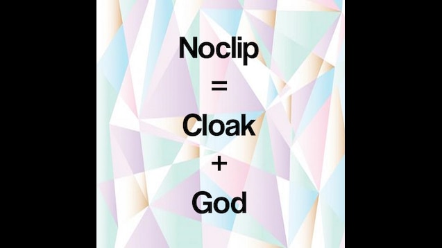 Steam Workshop God And Cloak When Noclip