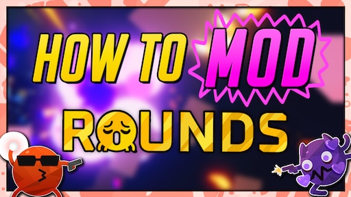 Steam Community :: Guide :: How to Download and Manage ROUNDS Mod's