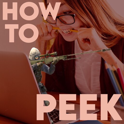How to peek in CS:GO – types of peeks, full guide