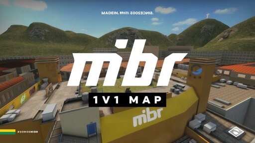 Steam Workshop MIBR 1v1