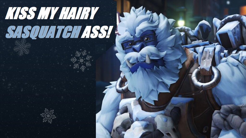 Kiss my hairy ass