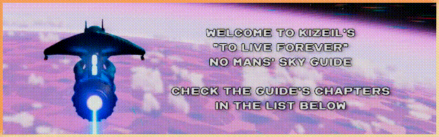 No Man's Sky Your Go-To Explanatory Guide for "To Live Forever" + Bonus Info for 100%