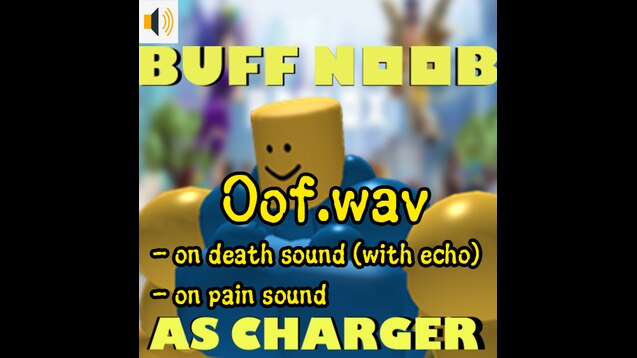 Steam Workshop Roblox Buff Noob Charger Death Pain Sound - most painful sound roblox id
