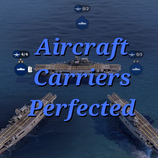 Steam Workshop Aircraft Carriers Perfected