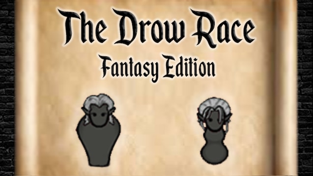 Steam Workshop::The Drow Race Fantasy Edition (Continued)