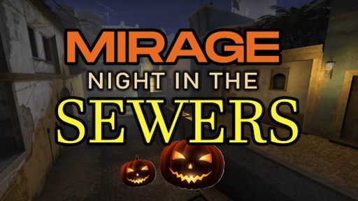 Steam Workshop::Mirage Sewers (Night)