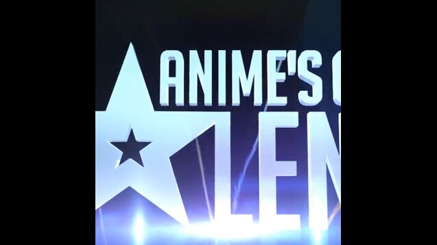 Steam Workshop Amv Animes Got Talent 动漫达人秀