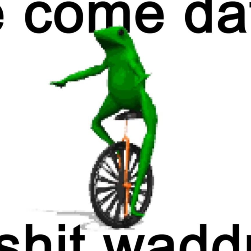 Dat Boi!!!!