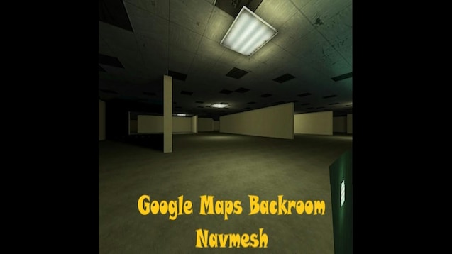 Steam Workshop::Google Maps Backrooms Navmesh