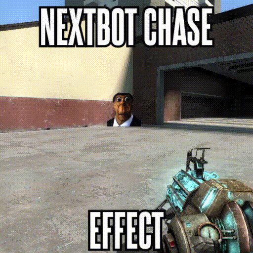 Gmod But Nextbots Chase Us, NextBot Chase (Garry's Mod)