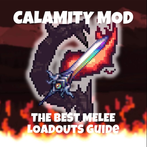 Melee Loadouts Guide - Terraria Calamity 1.5 Draedon Update 