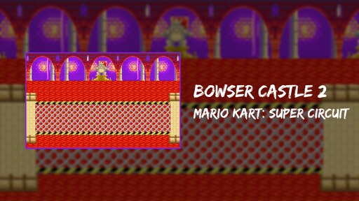 Steam 工作坊::Bowser Castle 2 - Mario Kart: Super Circuit