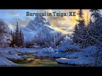 Survival in Taiga XE