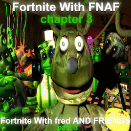 Steam Workshop::Fortnite With FNAF chapter 3