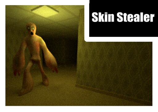 Entity 10 - Skin-Stealer - The Backrooms