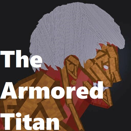 Steam Workshop::The Armored Titan