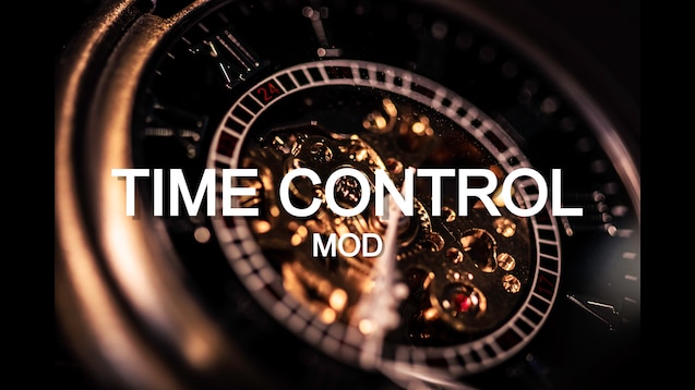Steam Workshop::Time Control Mod v2.0
