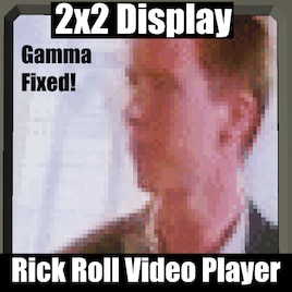 Steam Workshop::Rick Roll 2x2 Video Player Gamma Update!