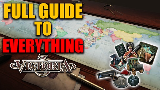 Steam Community :: Guide :: Victoria 3 world conquest guide! Why? Because  we can!