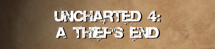 Uncharted Legacy of Thieves collection chapters, all missions listed