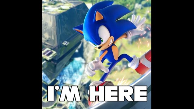 I'M HERE - Sonic 