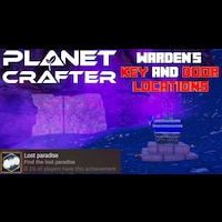 The Planet Crafter Warden's Key and Ancient Paradise Achievement