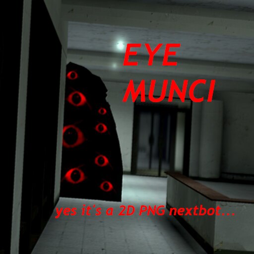 Angry Munci and Munc-Eye stuff.