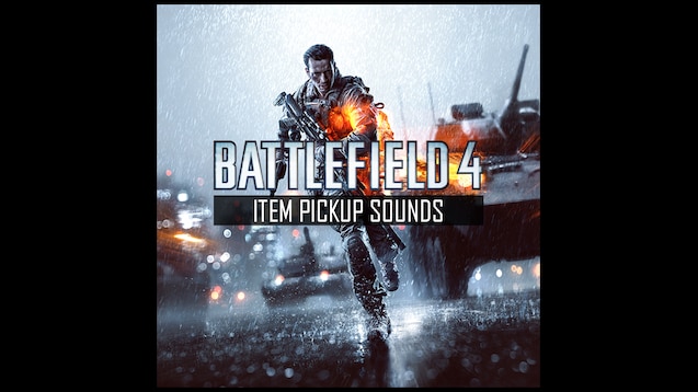 Steam Workshop::Battlefield 4 Item Pickup Sound Effect