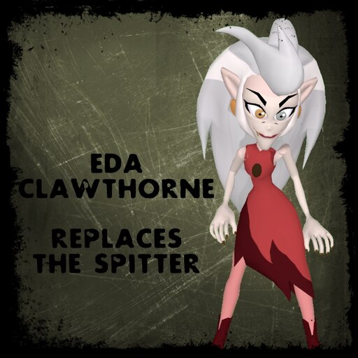 Steam Workshop::Eda Clawthorne - Spitter, eda clawthorne 