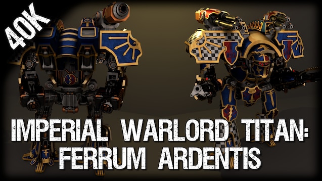 Steam Workshop::Warhammer 40k Ultramarine Titan Canon