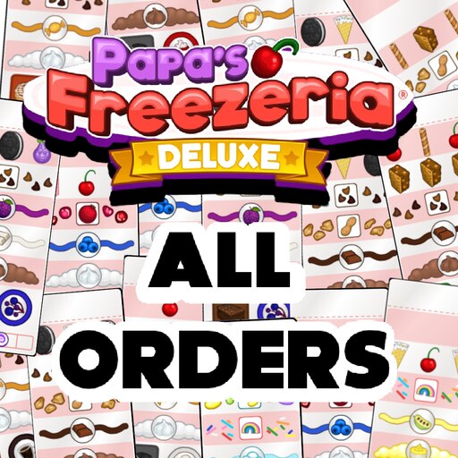 Comunidade Steam :: Guia :: [Papa's Freezeria Deluxe] - All 143 Customer  Orders