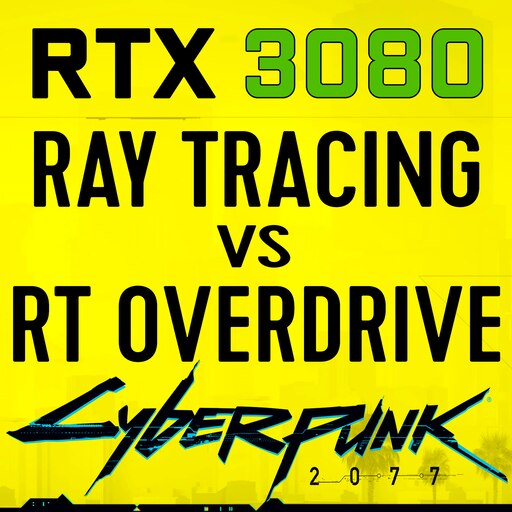 Cyberpunk 2077 RayTracing vs. Overdrive