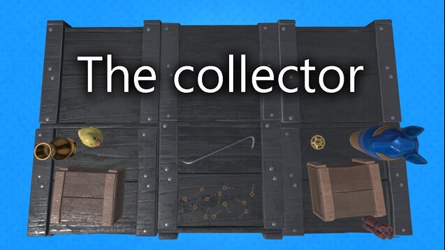 Steam Workshop::The Collector