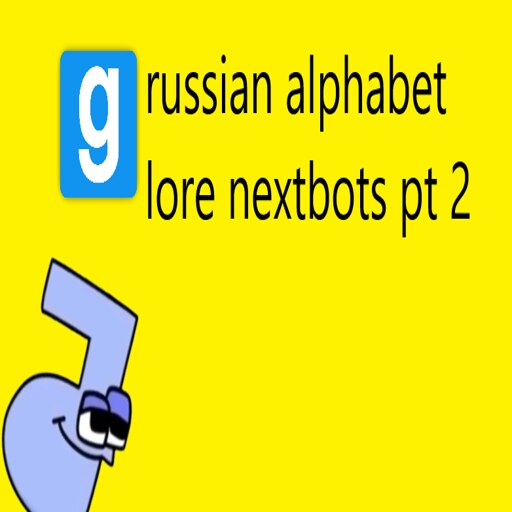 Steam Workshop::E Yeh (Russian Alphabet Lore) Nextbot