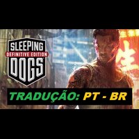 Steam Community :: Guide :: Tradução de Sleeping Dogs: Definitive Edition  para PT-BR