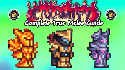 Calamity Melee Guide 2.0.1.3 